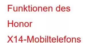 Funktionen des Honor X14-Mobiltelefons