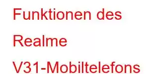 Funktionen des Realme V31-Mobiltelefons