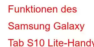 Funktionen des Samsung Galaxy Tab S10 Lite-Handys