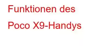 Funktionen des Poco X9-Handys