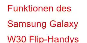 Funktionen des Samsung Galaxy W30 Flip-Handys