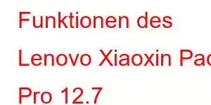 Funktionen des Lenovo Xiaoxin Pad Pro 12.7 Mobiltelefons