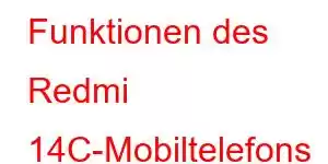 Funktionen des Redmi 14C-Mobiltelefons