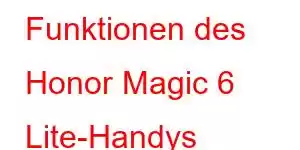 Funktionen des Honor Magic 6 Lite-Handys