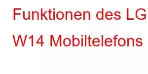 Funktionen des LG W14 Mobiltelefons