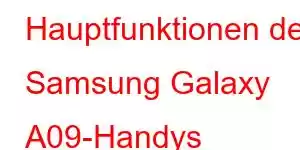 Hauptfunktionen des Samsung Galaxy A09-Handys