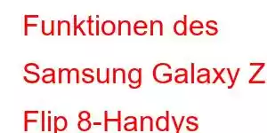 Funktionen des Samsung Galaxy Z Flip 8-Handys