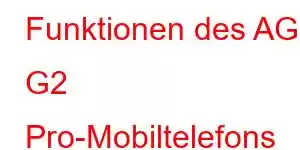 Funktionen des AGM G2 Pro-Mobiltelefons