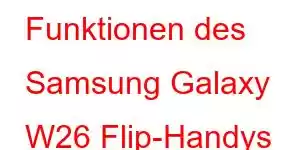 Funktionen des Samsung Galaxy W26 Flip-Handys