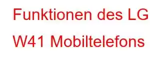 Funktionen des LG W41 Mobiltelefons