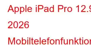 Apple iPad Pro 12.9 2026 Mobiltelefonfunktionen