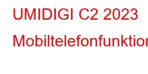 UMIDIGI C2 2023 Mobiltelefonfunktionen