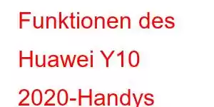 Funktionen des Huawei Y10 2020-Handys