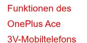 Funktionen des OnePlus Ace 3V-Mobiltelefons