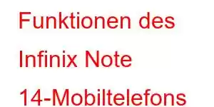 Funktionen des Infinix Note 14-Mobiltelefons