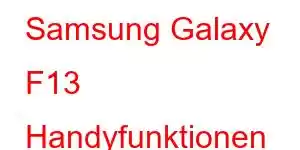 Samsung Galaxy F13 Handyfunktionen