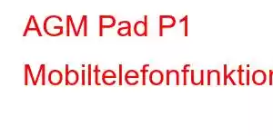 AGM Pad P1 Mobiltelefonfunktionen