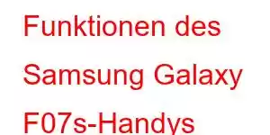 Funktionen des Samsung Galaxy F07s-Handys