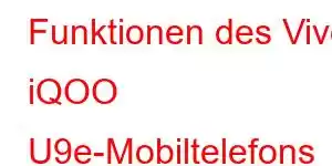 Funktionen des Vivo iQOO U9e-Mobiltelefons