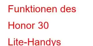 Funktionen des Honor 30 Lite-Handys