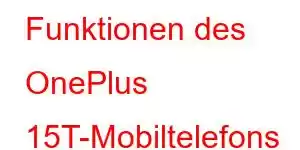 Funktionen des OnePlus 15T-Mobiltelefons