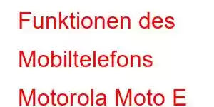 Funktionen des Mobiltelefons Motorola Moto E (2020).