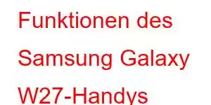 Funktionen des Samsung Galaxy W27-Handys