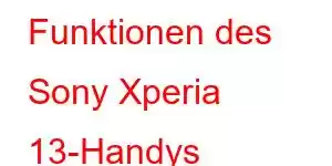 Funktionen des Sony Xperia 13-Handys