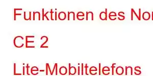 Funktionen des Nord CE 2 Lite-Mobiltelefons