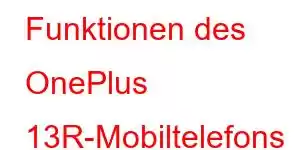 Funktionen des OnePlus 13R-Mobiltelefons