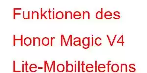 Funktionen des Honor Magic V4 Lite-Mobiltelefons