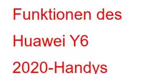 Funktionen des Huawei Y6 2020-Handys