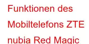 Funktionen des Mobiltelefons ZTE nubia Red Magic Tablet 2