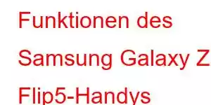 Funktionen des Samsung Galaxy Z Flip5-Handys