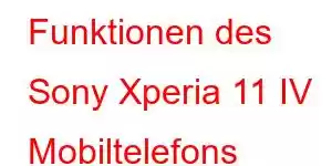 Funktionen des Sony Xperia 11 IV Mobiltelefons