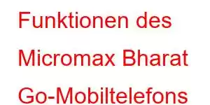 Funktionen des Micromax Bharat Go-Mobiltelefons