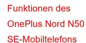 Funktionen des OnePlus Nord N50 SE-Mobiltelefons