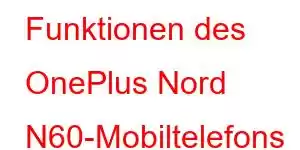 Funktionen des OnePlus Nord N60-Mobiltelefons