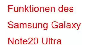 Funktionen des Samsung Galaxy Note20 Ultra 5G-Handys