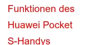 Funktionen des Huawei Pocket S-Handys