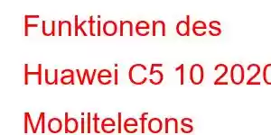 Funktionen des Huawei C5 10 2020 Mobiltelefons