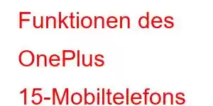 Funktionen des OnePlus 15-Mobiltelefons