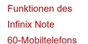 Funktionen des Infinix Note 60-Mobiltelefons