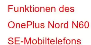 Funktionen des OnePlus Nord N60 SE-Mobiltelefons