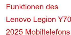 Funktionen des Lenovo Legion Y700 2025 Mobiltelefons