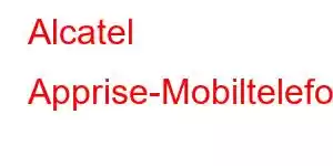 Alcatel Apprise-Mobiltelefonfunktionen