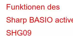 Funktionen des Sharp BASIO active SHG09 Mobiltelefons