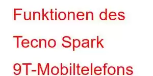 Funktionen des Tecno Spark 9T-Mobiltelefons