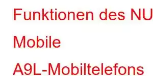 Funktionen des NUU Mobile A9L-Mobiltelefons