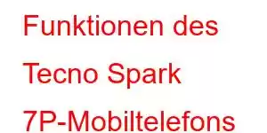 Funktionen des Tecno Spark 7P-Mobiltelefons